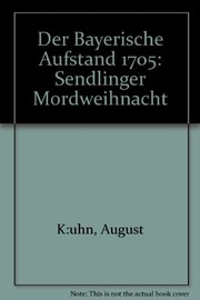 Cover of Der Bayerische Aufstand 1705 by August Kühn