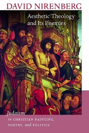 Front cover of Aesthetic Theology and Its Enemies by David Nirenberg