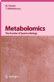 Front cover of Metabolomics: The Frontier of Systems Biology by M. Tomita