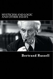Front cover of Mysticism and logic, and other essays by Bertrand Russell