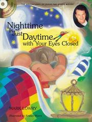 Cover of Nighttime is just daytime with your eyes closed by Mark Lowry