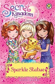 Front cover of Secret Kingdom: 27: Sparkle Statue by Rosie Banks
