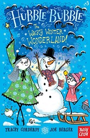 Front cover of The Wacky Winter Wonderland!: Hubble Bubble by Tracey Corderoy