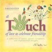 Front cover of Touch of Love to Celebrate Friendship by Howard Books