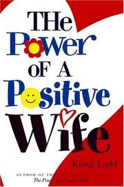 Front cover of The power of a positive wife by Karol Ladd
