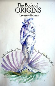 Front cover of The Book of Origins by Lawrence Millman