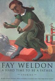 Front cover of A Hard Time to Be a Father by Fay Weldon