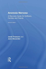 Cover of Anorexia Nervosa: A Recovery Guide for Sufferers, Families and Friends by Janet Treasure