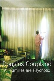 Front cover of All families are psychotic by Douglas Coupland