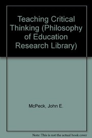 Cover of Teaching critical thinking by John E. McPeck