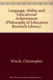 Cover of Language, ability, and educational achievement by Christopher Winch