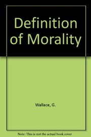 Front cover of The definition of morality by Wallace, Gerald