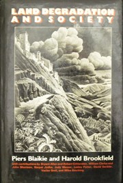 Front cover of Land degradation and society by Piers M. Blaikie