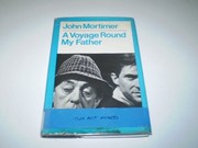 Cover of A voyage round my father by John Mortimer