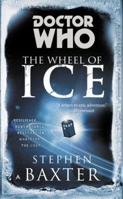 Front cover of Doctor Who: the Wheel of Ice by Stephen Baxter