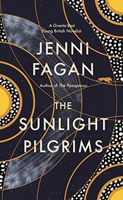 Cover of The Sunlight Pilgrims by Jenni Fagan