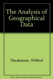Front cover of The analysis of geographical data by Wilfred Theakstone