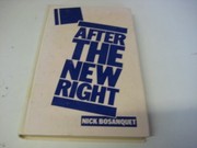 Front cover of After the New Right by Nicholas Bosanquet