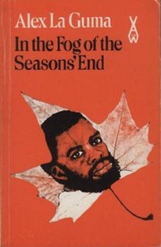 Cover of In the fog of the seasons' end by Alex La Guma
