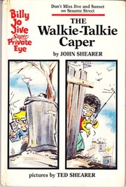 Cover of Billy Jo Jive and the Walkie-Talkie Caper by John Shearer