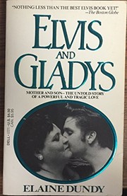 Front cover of ELVIS & GLADYS by Elaine Dundy