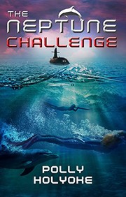 Front cover of The Neptune Challenge by Polly Holyoke