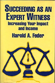 Front cover of Succeeding as an expert witness by Harold A. Feder