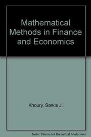 Front cover of Mathematical methods in finance and economics by Sarkis J. Khoury