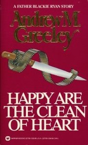 Front cover of Happy are the clean of heart by Andrew M. Greeley