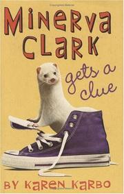 Front cover of Minerva Clark gets a clue by Karen Karbo