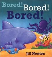Cover of Bored! Bored! Bored! by Jill Newton