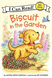 Cover of Biscuit in the garden by Alyssa Satin Capucilli