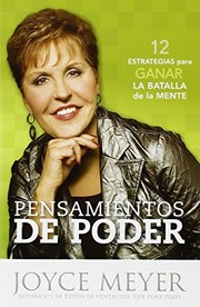 Front cover of Pensamientos de Poder: 12 Estrategias para Ganar la Batalla de la Mente (Spanish Edition) by Joyce Meyer