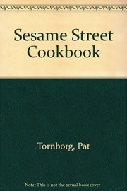 Front cover of The Sesame Street cookbook by Pat Tornborg