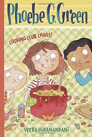 Cover of Cooking Club Chaos! #4 (Phoebe G. Green) by Veera Hiranandani