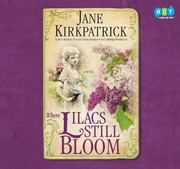 Cover of Where Lilacs Still Bloom by Jane Kirkpatrick