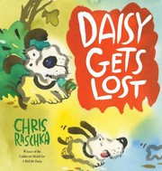 Cover of Daisy Gets Lost by Christopher Raschka