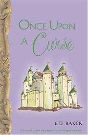 Front cover of Once Upon a Curse by Elizabeth Dawson Baker