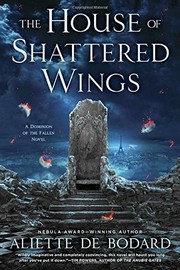 Cover of The House of Shattered Wings by Aliette de Bodard