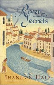 Front cover of River Secrets (Books of Bayern #3) by Shannon Hale