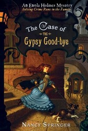 Front cover of The Case of the Gypsy Good-Bye (Enola Holmes, #6) by Nancy Springer