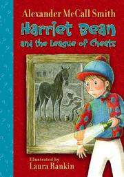 Front cover of Harriet Bean and the League of Cheats by Alexander McCall Smith