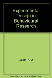 Cover of Experimental design in behavioural research by K. D. Broota