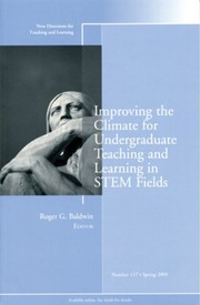 Front cover of Improving the Climate for Undergraduate Teaching and Learning in STEM Fields: New Directions for Teaching and Learning, Number 117 by Roger G. Baldwin