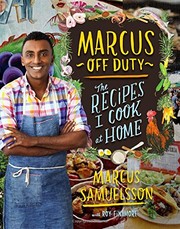 Front cover of Marcus Off Duty: The Recipes I Cook at Home by Marcus Samuelsson