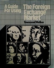 Cover of Ag uide for using the foreign exchange market by Townsend Walker