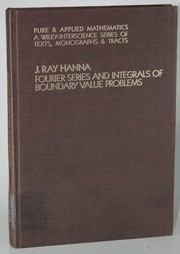 Front cover of Fourier series and integrals of boundary value problems by J. Ray Hanna