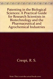 Front cover of Patenting in the biological sciences by R. S. Crespi