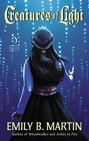 Front cover of Creatures of Light by Emily B. Martin