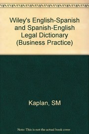 Cover of Wiley's English-Spanish, Spanish-English legal dictionary = by Steven M. Kaplan